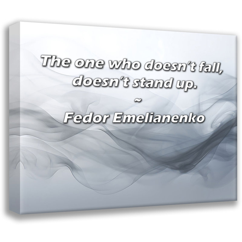 «Artsy Quote» par Fedor Emelianenko, toile tendue avec châssis, H 17 po x l 24 po