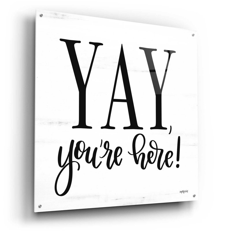 «Yay, Your Here» par imperfect dust - art textuel non encadré, H 36 po x l 36 po x P 0,2 po