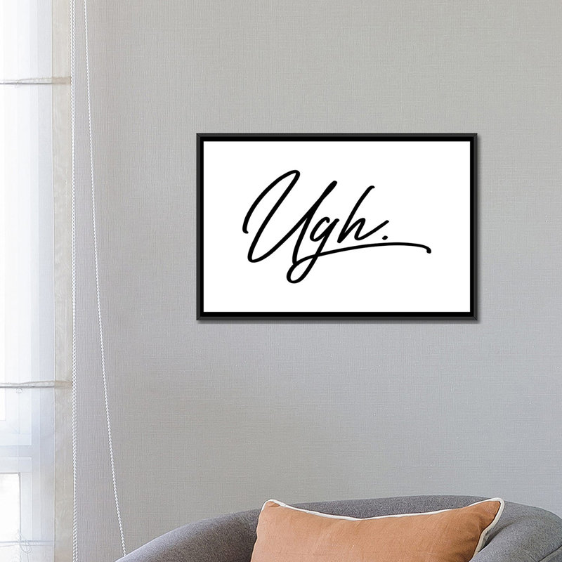 « ugh », art textuel sur toile, H 18 po x l 26 po x P 1,5 po, Toile avec cadre noir, Pas de tapis
