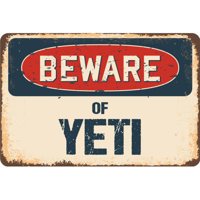 Beware of Yeti Sign