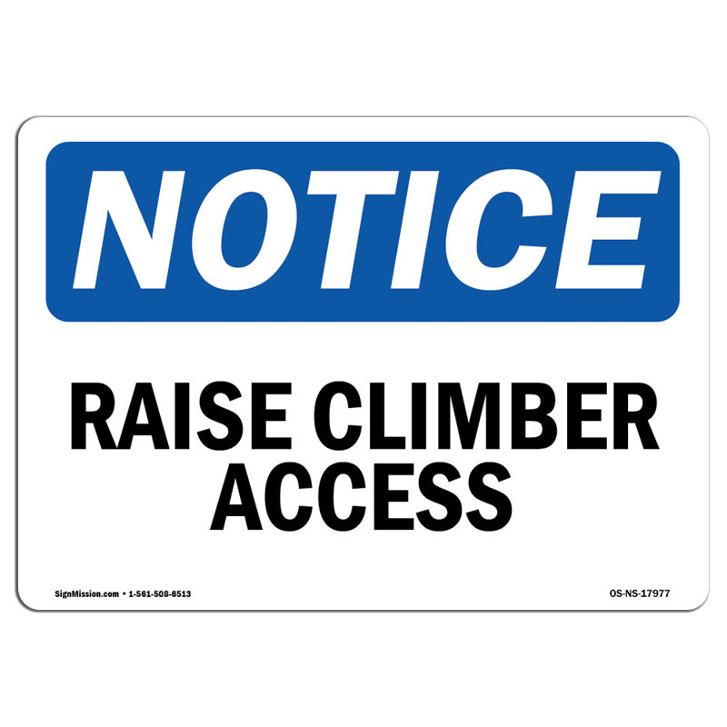 Raise Climber Access Sign