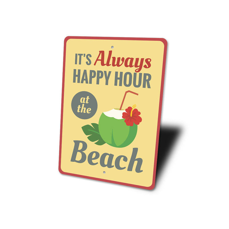 Panneau «Always Happy Hour», H 18 po x l 12 po x P 0,06 po
