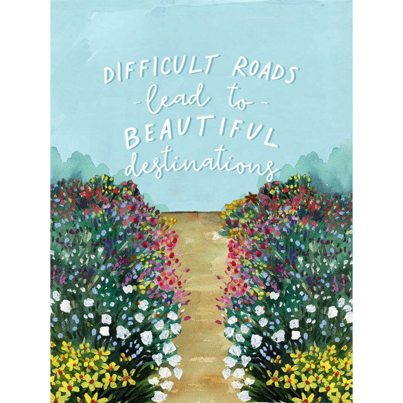 Difficile Roads plomb to Beautiful Destinations - Reproduction sur toile tendue, H 16 po x l 12 po