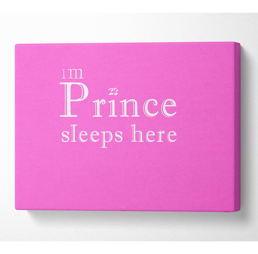 The Prince Sleeps Here Vivid Pink - Wrapped Canvas Typography