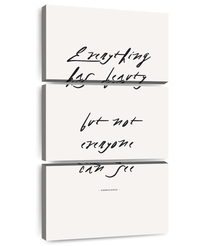 Everything Has Beauty, 32" H x 15" W
