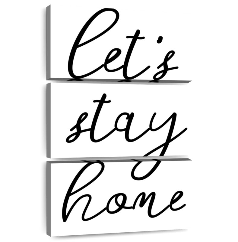 Kema Let's Stay Home Typography, 32" H x 20" W