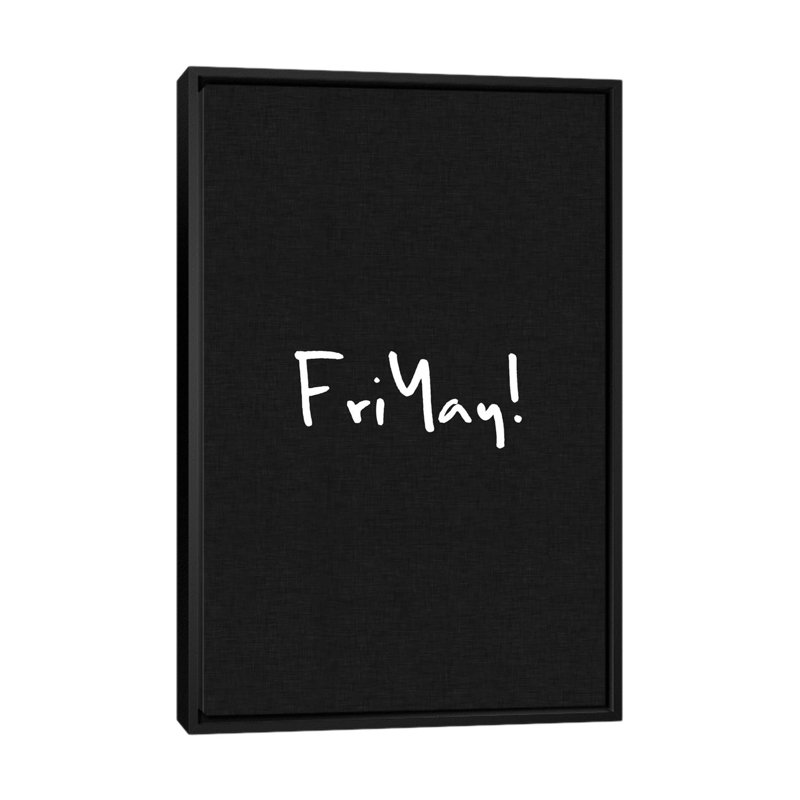 «Friyay! Art textuel sur toile, H 26 po x l 18 po x P 1,5 po, Toile avec cadre noir, Pas de tapis