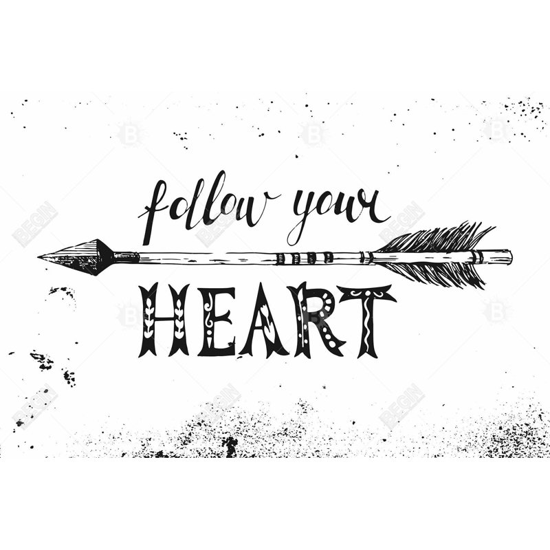 «Follow Your Heart» sur toile