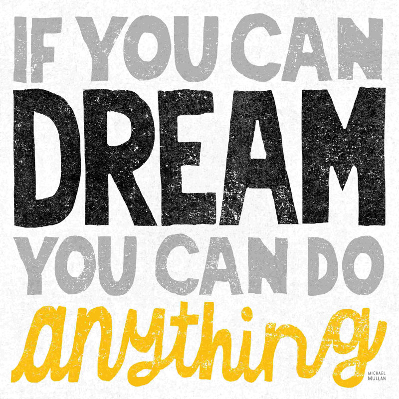 «If You Can Dream Gold» par Michael Mullan - Art textuel, H 36 po x l 36 po, Cadre doré simple, Non