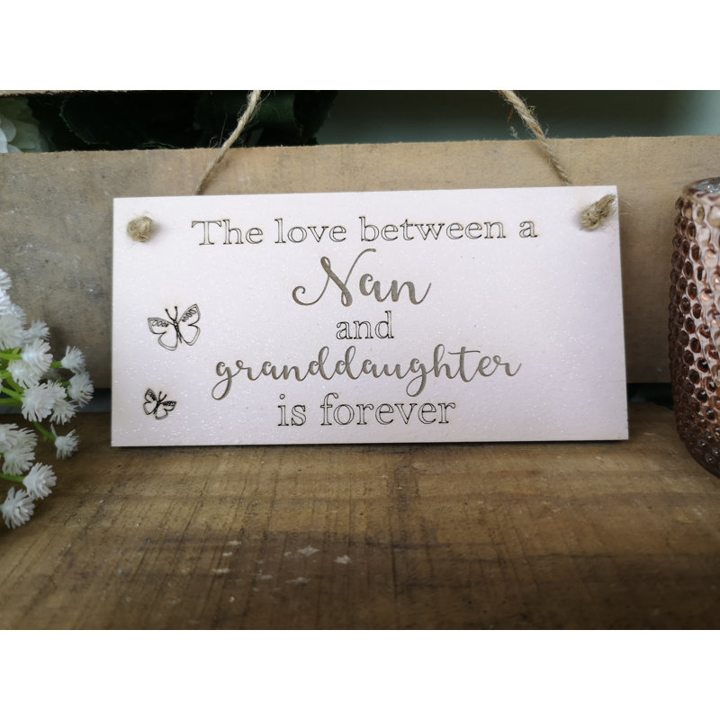 Carino The Love between a Nana and Granddaughter Hanging Plaque Sign