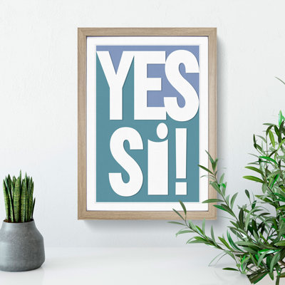 Yes Si - Picture Frame Typography