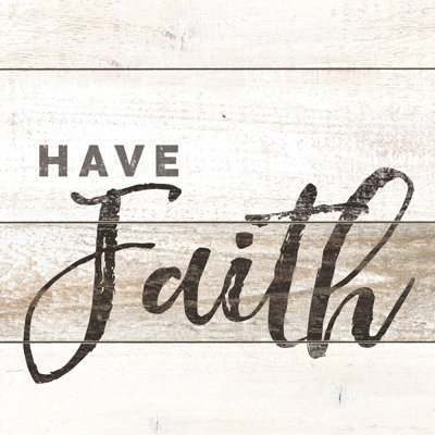 Have Faith - Wrapped Canvas Print