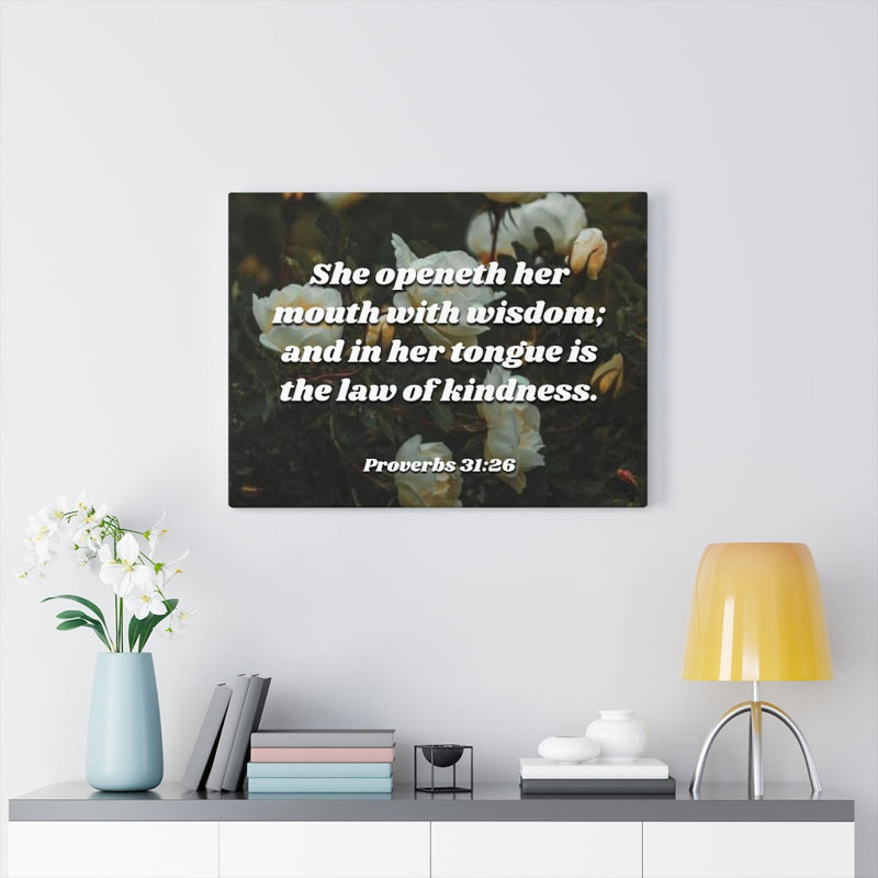 The Law Of Kindness Proverbs 31:26 - Wrapped Canvas Print, 30cm H x 41cm W