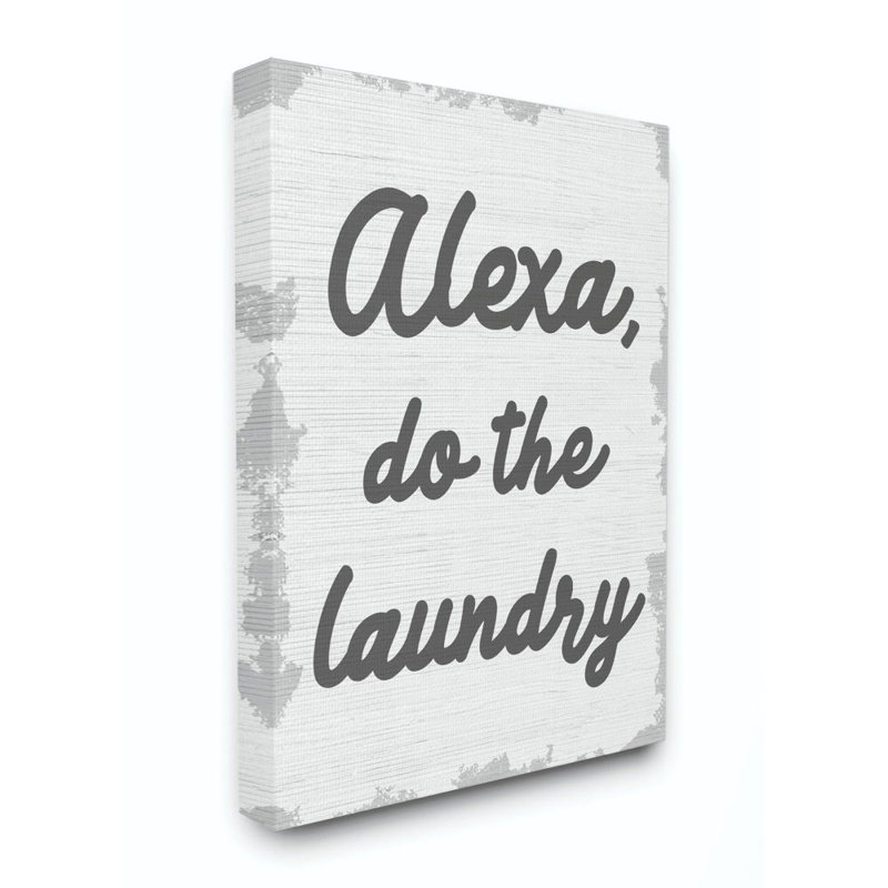 «Alexa Do The Laundry Funny Bathroom Gray Word Design», art textuel, H 48 po x l 36 po, Toile tendue