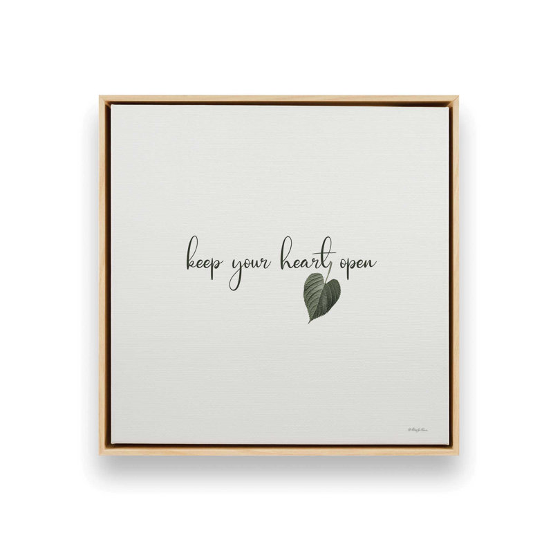 «Keep Your Heart Open» par Robin-Lee Vieira, reproduction d'art, 36 W x 36 H, Maple, Framed Canvas