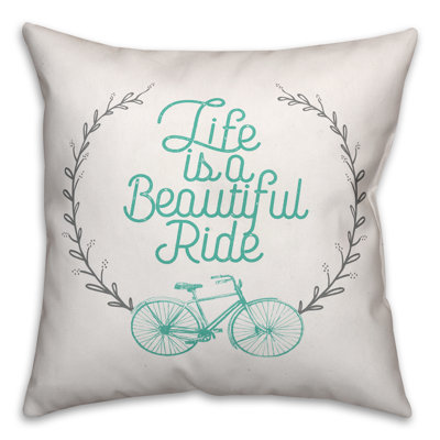 Coussin Life Life Is a Beautiful Ride
