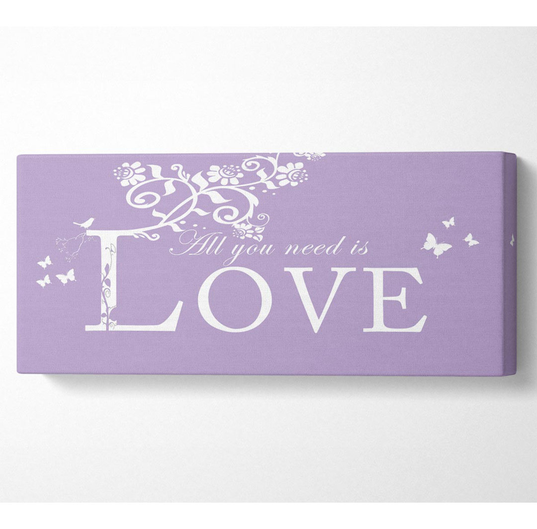 Musik-Zitat All You Need Is Love Lilac - Leinwanddrucke im Wrapping