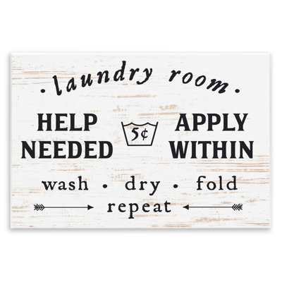 'Laundry Room Help Needed Apply Within' - Textual Art Print on Canvas