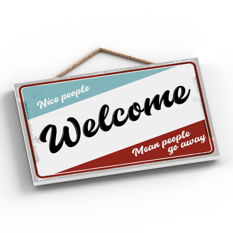 Nice People Welcome - Print on MDF, 18.5cm H x 28.5cm W x 0.9cm D