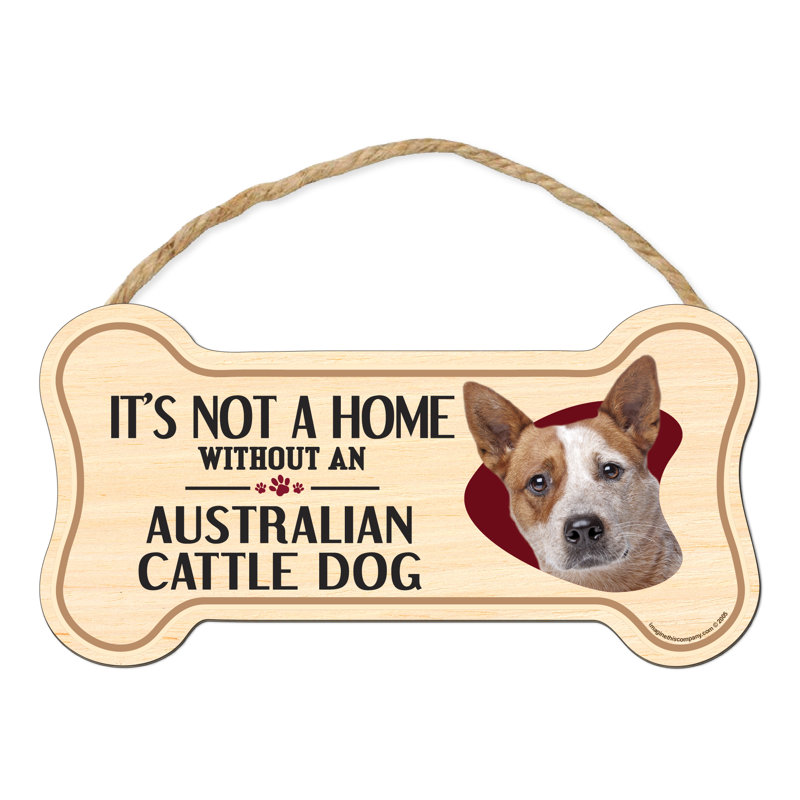 Ce n'est pas une maison sans notre signe de race de bois en forme d'os de chien de bouvier australien