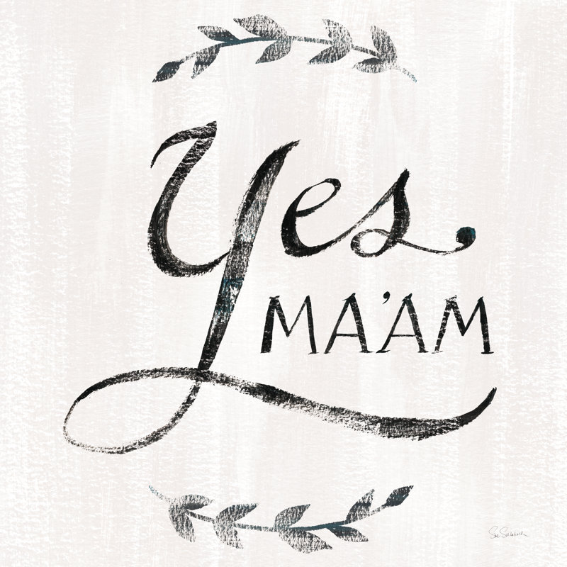 «Yes Maam V2» par Sue Schlabach - impression, H 36 po x l 36 po, Non, Toile tendue