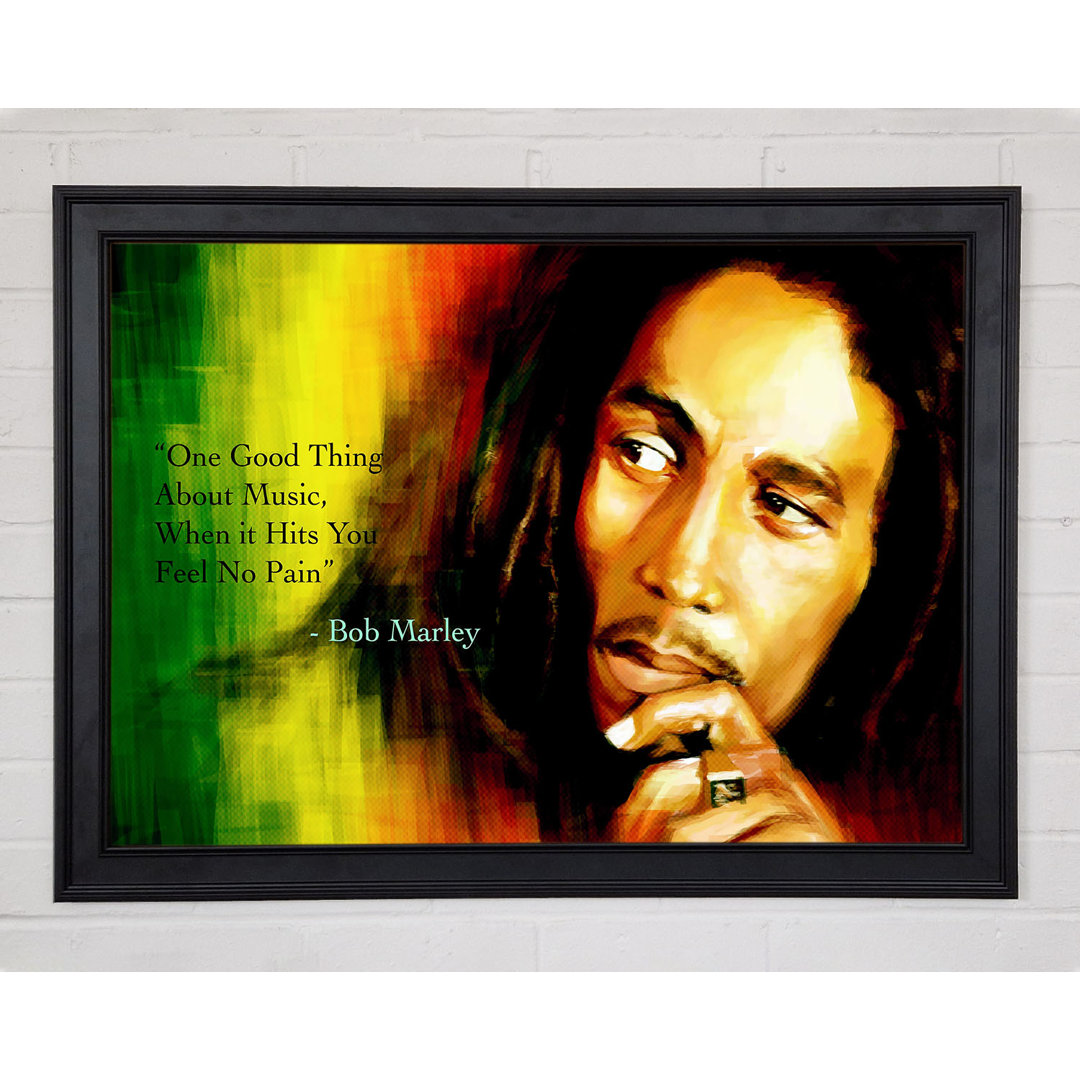 Musik Zitat Bob Marley Feel No Pain Gerahmter Druck 9963