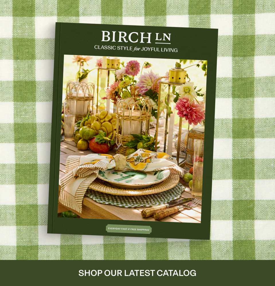 BIRCH LN Classic Style for Joyful Living, Everyday Fast & Free Shipping. Shop Our Latest Catalog.