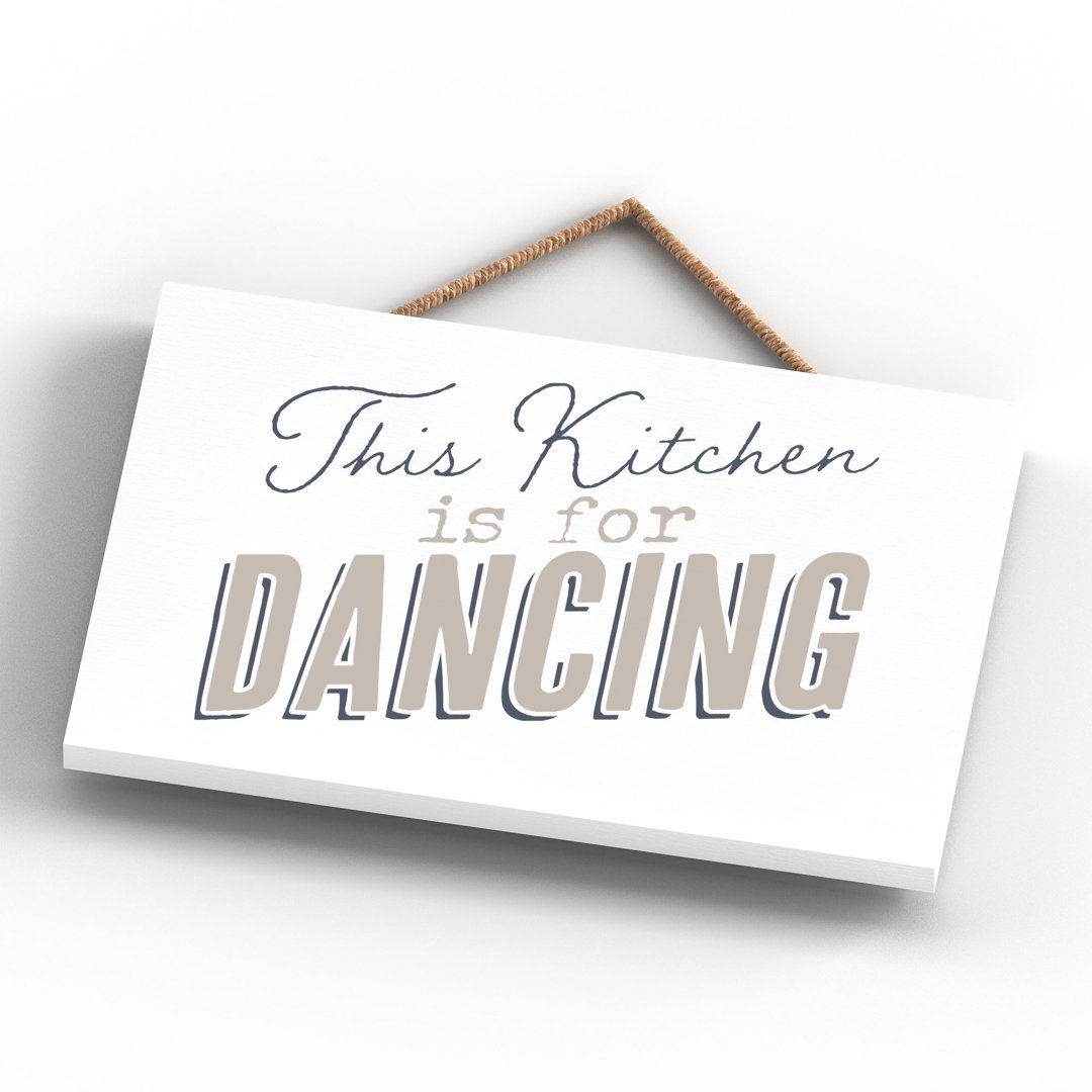 Vivid Squid Wholesale This Kitchen Is For Dancing - No Frame Print on Wood
