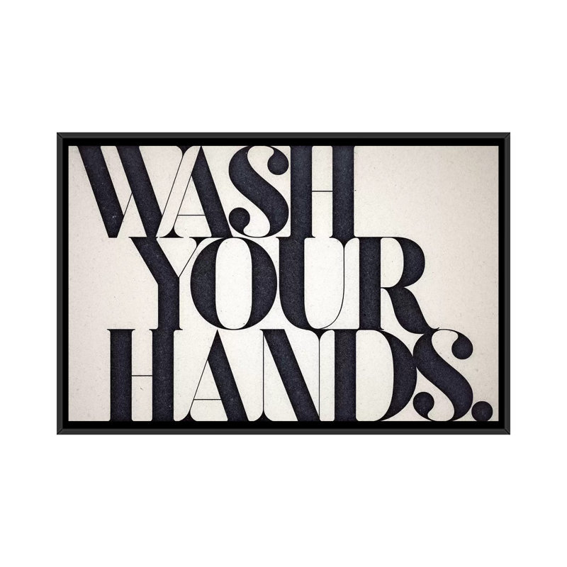«Wash Your Hands», reproduction sur toile, H 32 po x l 48 po, Toile encadrée, Black