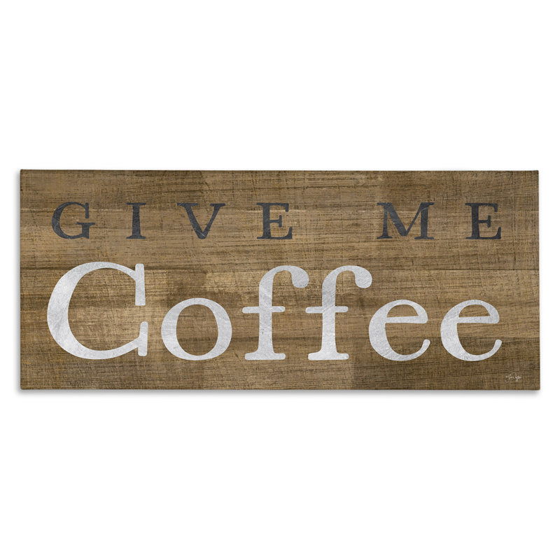 Rustique Donnez-moi du café, H 20 po x l 48 po, Toile tendue