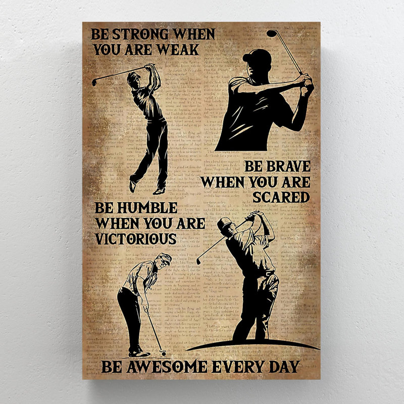 Quatre hommes jouant au golf - «Be Strong When You Are Weak», reproduction d'art graphique sur toile tendue