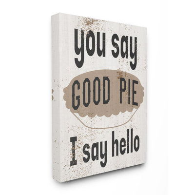 " Good Pie Funny Word Kitchen Dining Room Paint Textured Design "