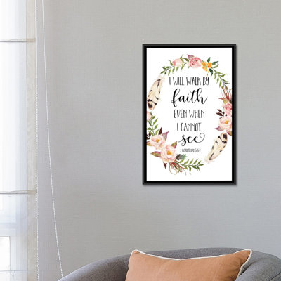 " I Will Walk By Faith Even When I Cannot See, 2 Corinthians 5:7 " by Eden Printables