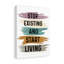 Art inspirant, citation sur toile «Stop Exist And Start Living», art mural