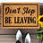 Funny Coir Doormat Don't Stop Be Leaving Front Door Mat 23.6 X 15.7 Inch