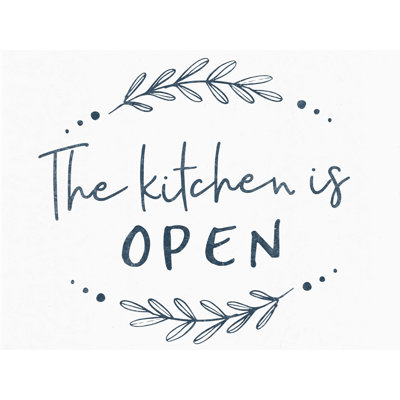 " The Kitchen Is Open Embossed "