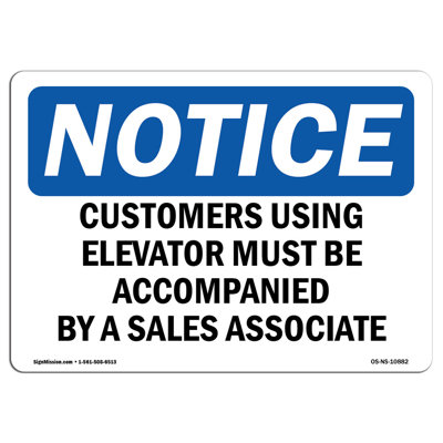 Customers Using Elevator Must Be Accompanied Aluminum Sign 12 x 18