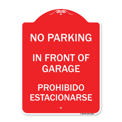 Signmission Designer Series Sign - In Front Of Garage Prohibido Estacionarse/23895