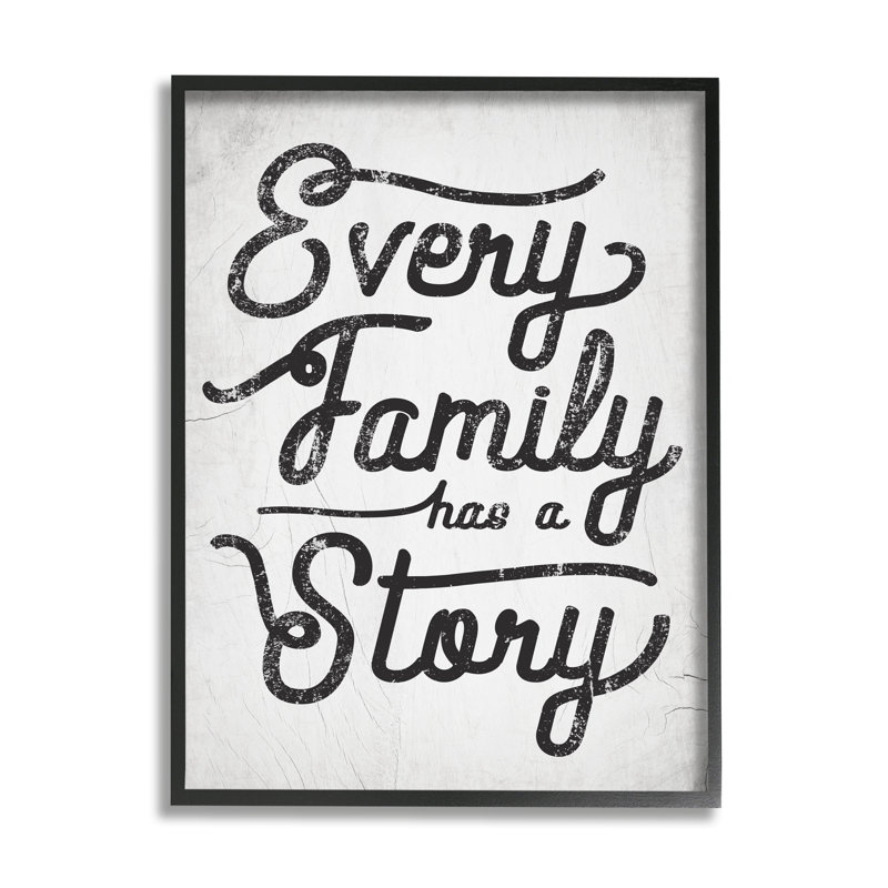 «Every Family Has a Story Sentiments Rustic Cracked Pattern» par Daphne Polselli - Art textuel, H 20 po x l 16 po