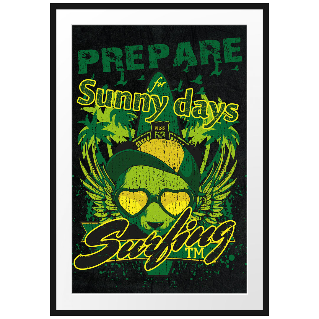 Gerahmtes Poster Prepare For Sunny Days Schwarz