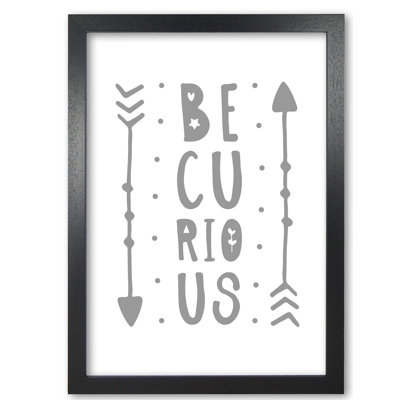 Be Curious - Print
