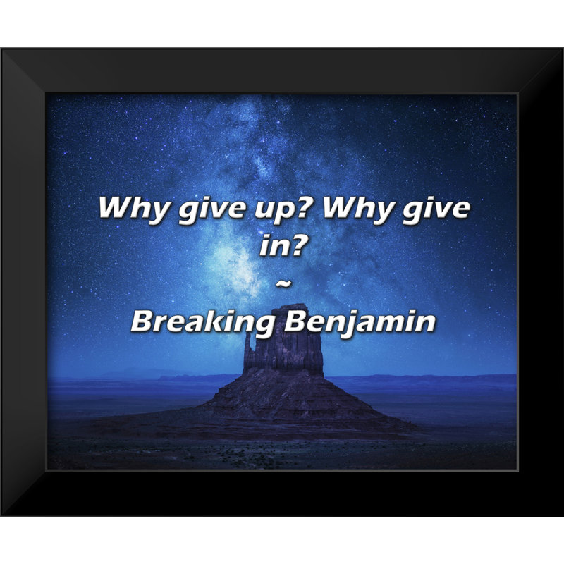 Breaking Benjamin Citation: Pourquoi renoncer? Pourquoi céder?