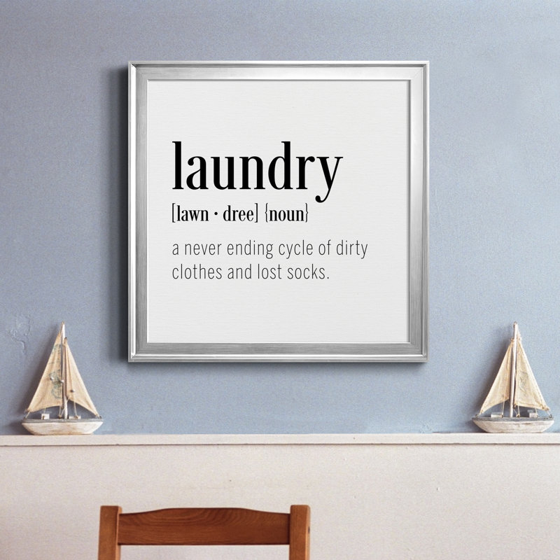 Laundry Laundry - Art textuel sur toile, Cadre argenté, H 30,5 po x l 30,5 po x P 1,5 po