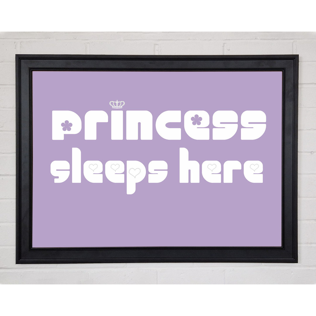 Princesss Sleeps Here 2 Flieder Gerahmter Druck 10049