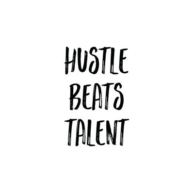 Hustle Beats Talent - Wrapped Canvas Print