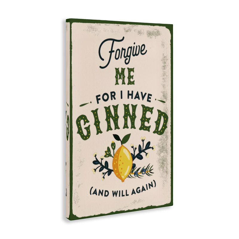 «Forgive Me For I Have Ginned», art mural sur toile par The Whiskey Ginger, H 45 po x l 30 po