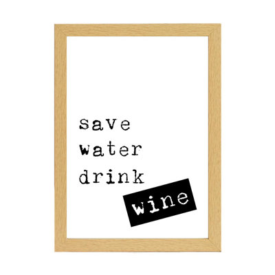 Save Water Drink Wine - Print