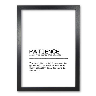 Patience Hell Definition Quote - Print