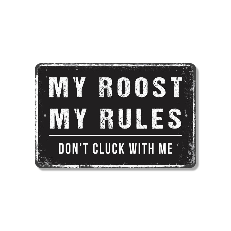 Enseigne en plastique My Roost My Rules 10 po x 14 po, H 10 po x l 14 po x P 0,1 po