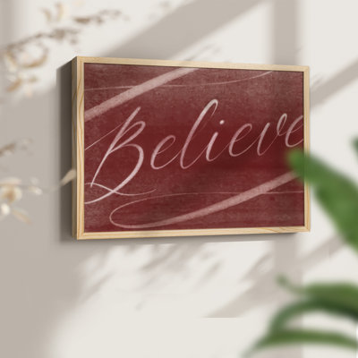 Believe - impression encadrée - réarmable